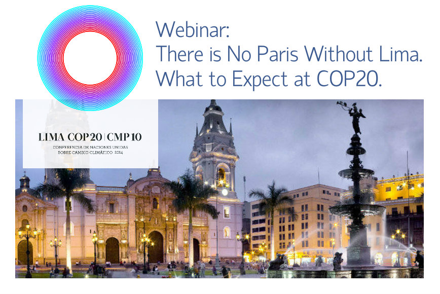 [Podcast] - There is No Paris Without Lima. What to Expect at COP20.